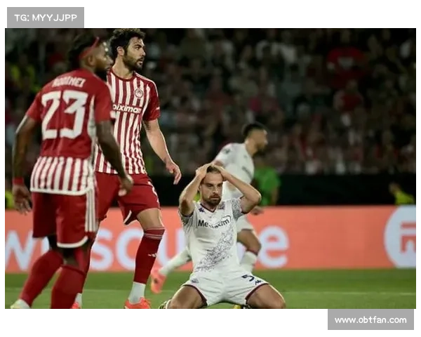 奥林匹亚科斯如何逆袭夺取欧协联冠军背后的成功秘诀